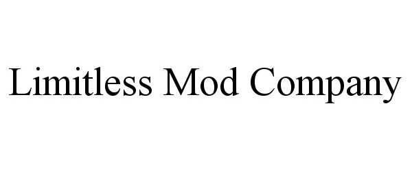 Trademark Logo LIMITLESS MOD COMPANY