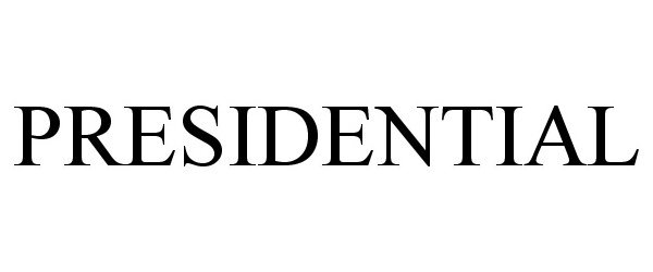 Trademark Logo PRESIDENTIAL