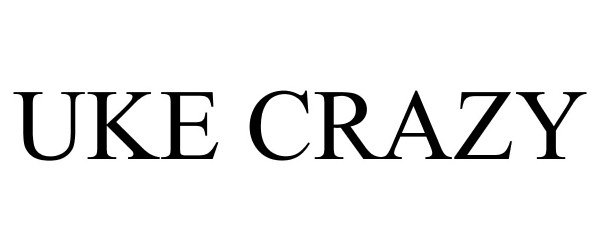 Trademark Logo UKE CRAZY