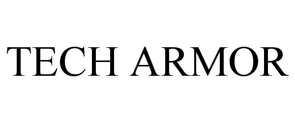 Trademark Logo TECH ARMOR