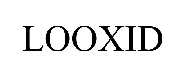 Trademark Logo LOOXID