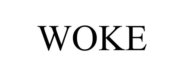 Trademark Logo WOKE