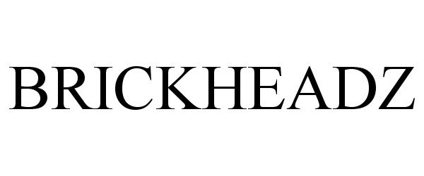 Trademark Logo BRICKHEADZ