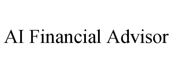 Trademark Logo AI FINANCIAL ADVISOR