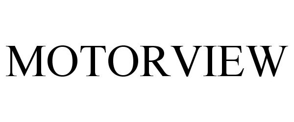 Trademark Logo MOTORVIEW