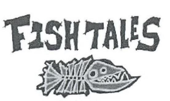 FISH TALES