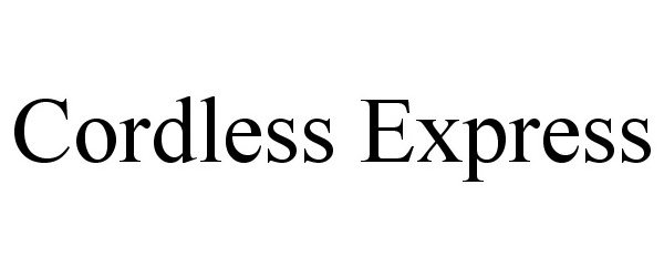 Trademark Logo CORDLESS EXPRESS