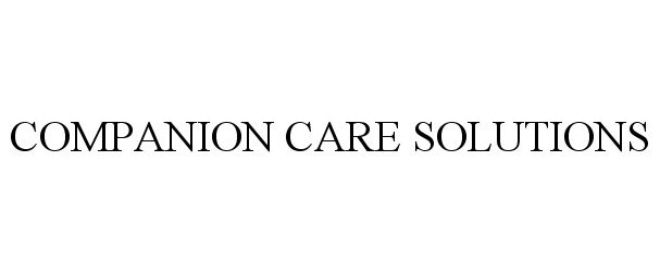 Trademark Logo COMPANION CARE SOLUTIONS