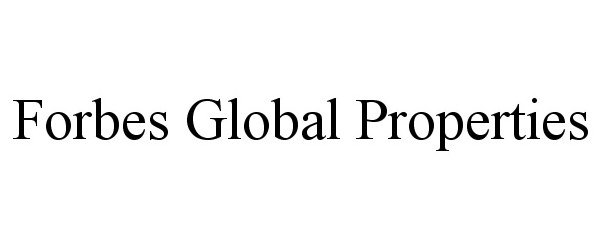 Trademark Logo FORBES GLOBAL PROPERTIES