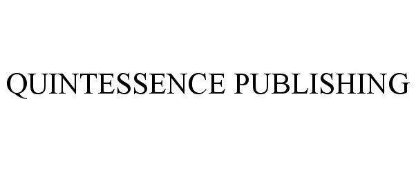  QUINTESSENCE PUBLISHING