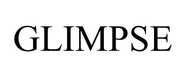 Trademark Logo GLIMPSE