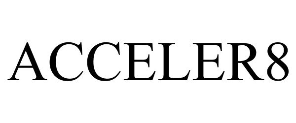 Trademark Logo ACCELER8