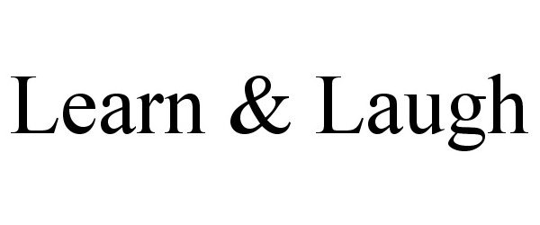 Trademark Logo LEARN & LAUGH