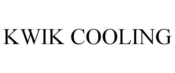 Trademark Logo KWIK COOLING