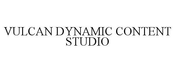  VULCAN DYNAMIC CONTENT STUDIO