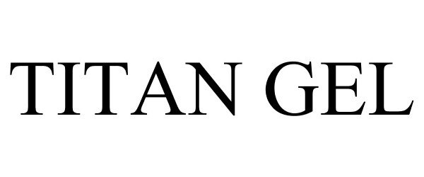 Trademark Logo TITAN GEL