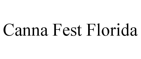 Trademark Logo CANNA FEST FLORIDA