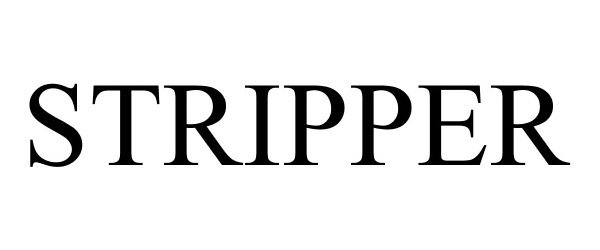 Trademark Logo STRIPPER