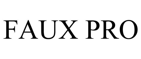 Trademark Logo FAUX PRO