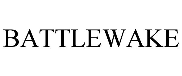 Trademark Logo BATTLEWAKE