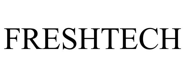 Trademark Logo FRESHTECH