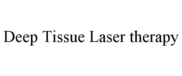  DEEP TISSUE LASER THERAPY