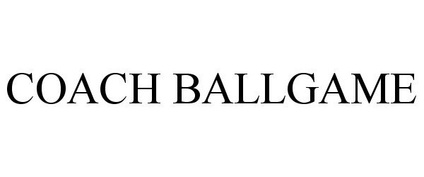 Trademark Logo COACH BALLGAME