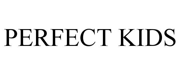 Trademark Logo PERFECT KIDS