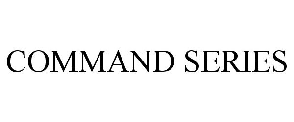 Trademark Logo COMMAND SERIES