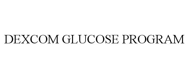  DEXCOM GLUCOSE PROGRAM