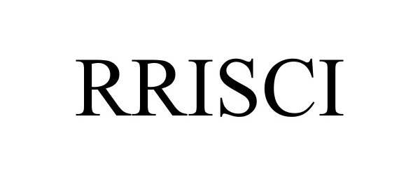 Trademark Logo RRISCI