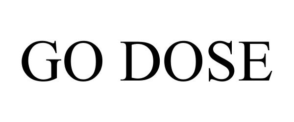 Trademark Logo GO DOSE