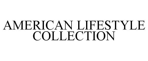  AMERICAN LIFESTYLE COLLECTION