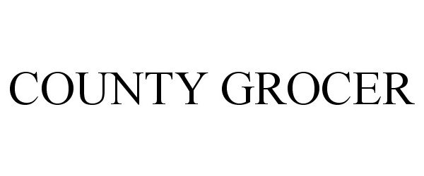 Trademark Logo COUNTY GROCER