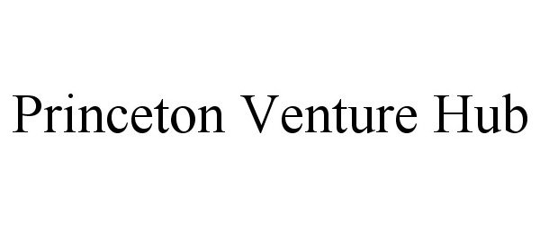 Trademark Logo PRINCETON VENTURE HUB