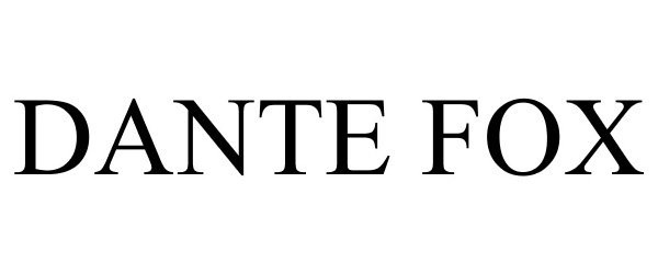 Trademark Logo DANTE FOX