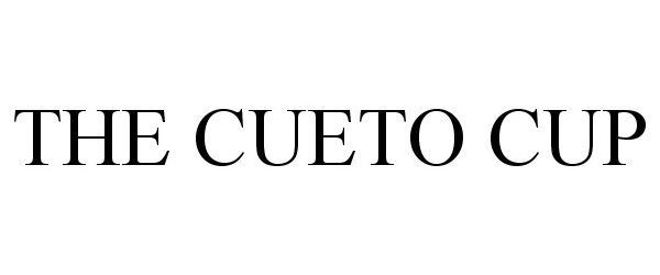  THE CUETO CUP