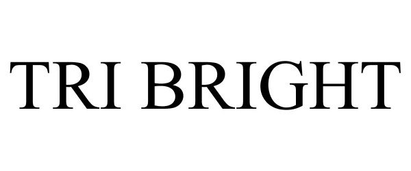  TRI BRIGHT