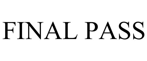 Trademark Logo FINAL PASS