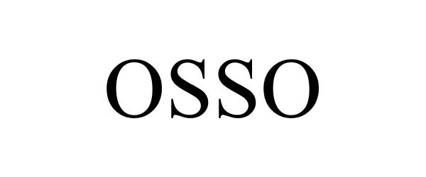 Trademark Logo OSSO
