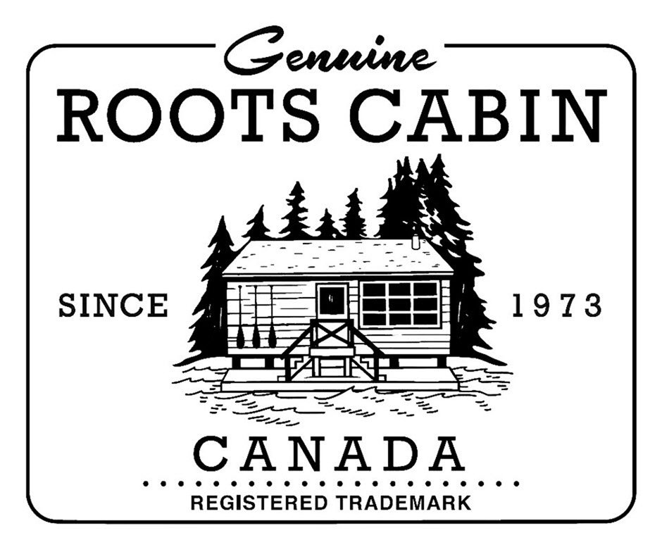  GENUINE ROOTS CABIN SINCE 1973 CANADA REGISTERED TRADEMARK