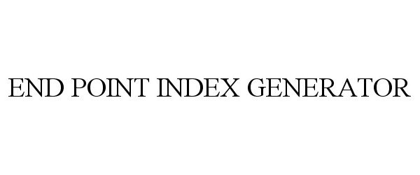  END POINT INDEX GENERATOR