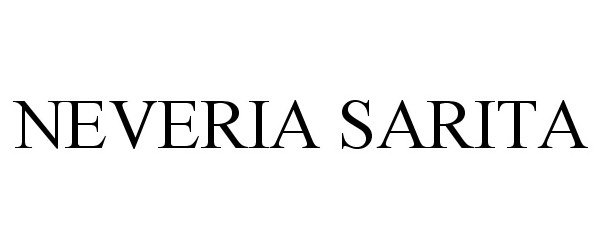 Trademark Logo NEVERIA SARITA