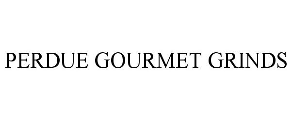 Trademark Logo PERDUE GOURMET GRINDS