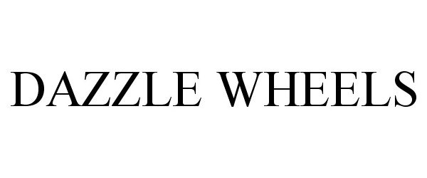  DAZZLE WHEELS
