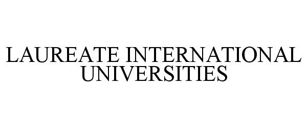  LAUREATE INTERNATIONAL UNIVERSITIES