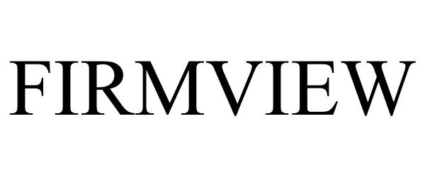Trademark Logo FIRMVIEW