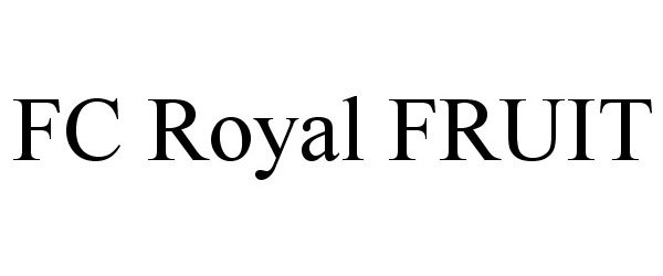 Trademark Logo FC ROYAL FRUIT