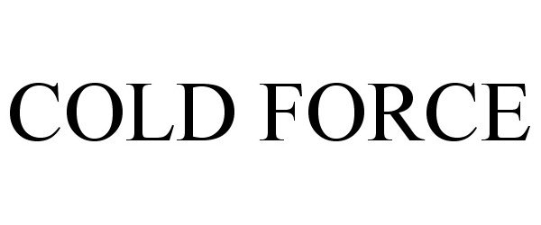 Trademark Logo COLD FORCE