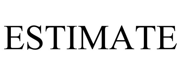 Trademark Logo ESTIMATE